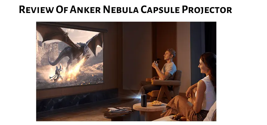 Anker Nebula Capsule Projector