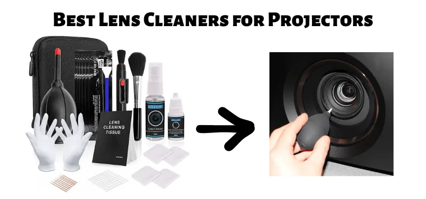 Best Lens Cleaners for Projectors