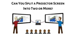 Can You Split a Projector Screen Into Two or More?