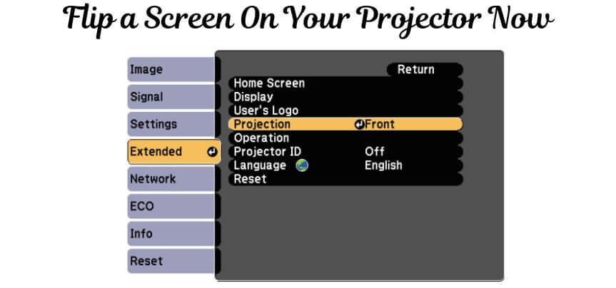 Flip a Screen On Your Projector Now