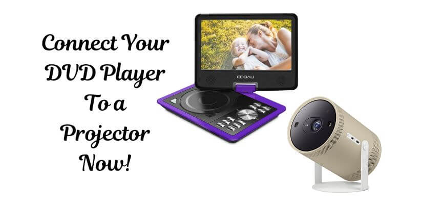 Can you connect a portable DVD player to a projector?