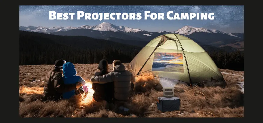 best projectors for camping